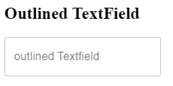 Outlined Textfield